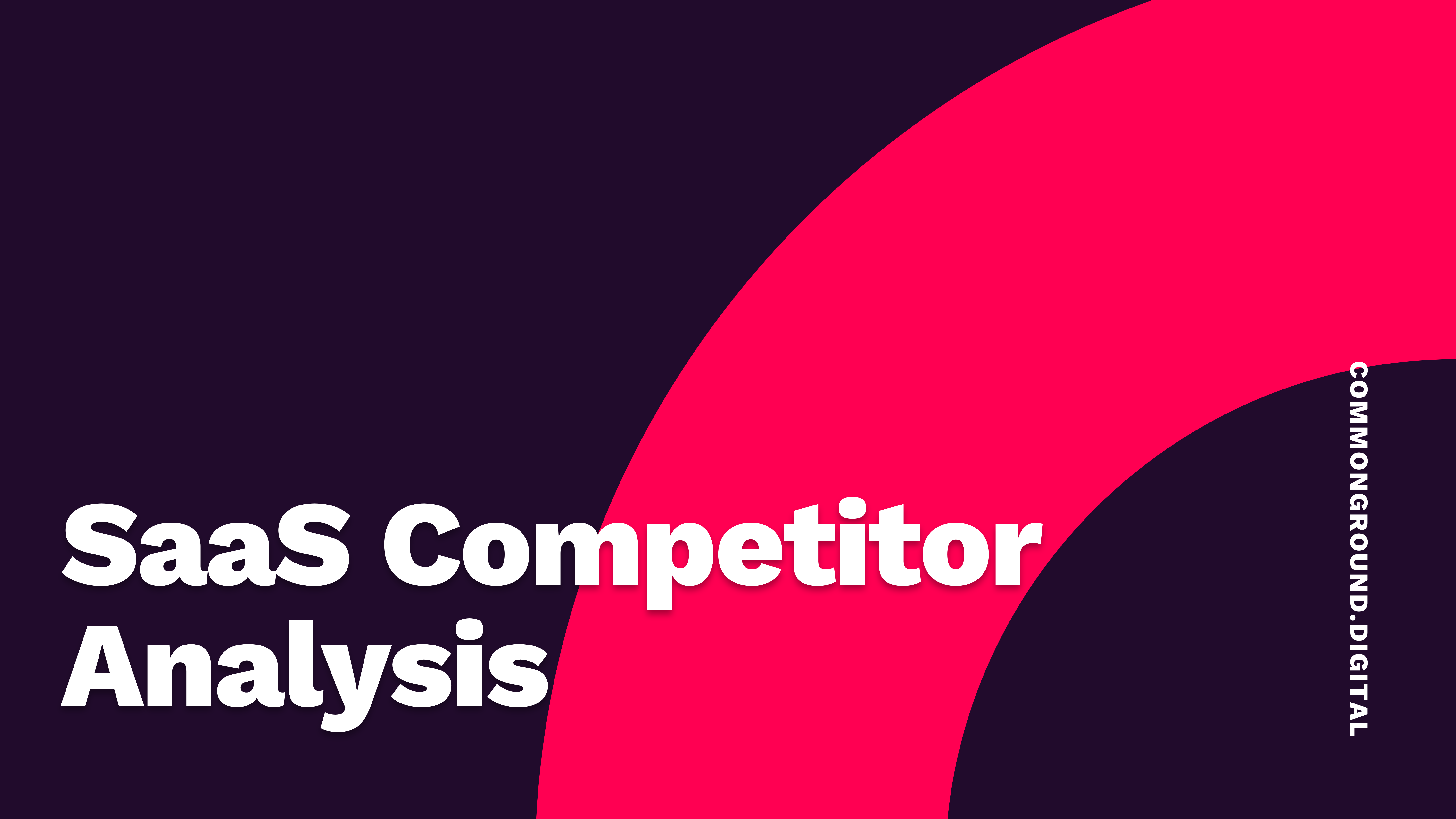 SaaS Competitor Analysis