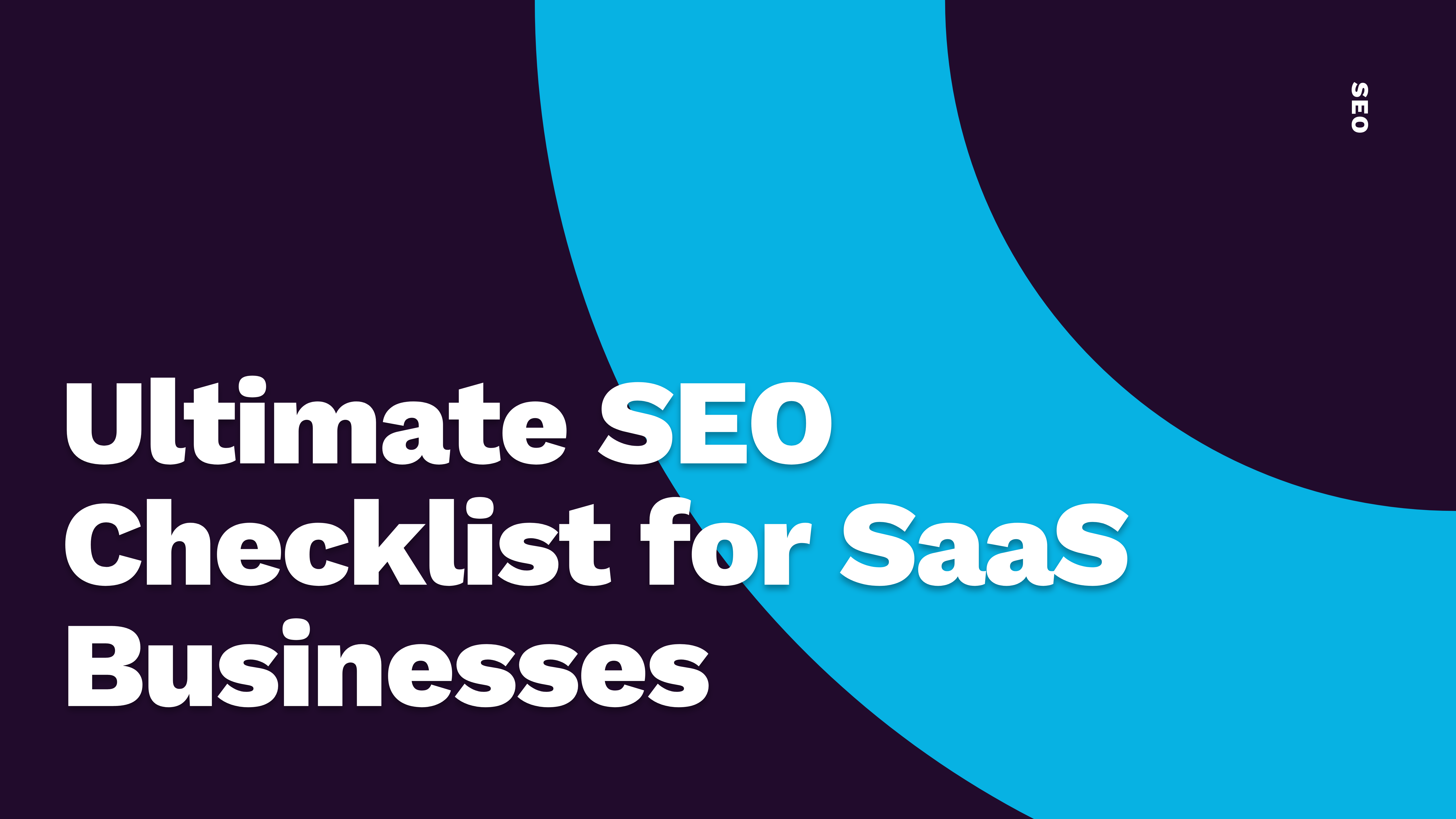 Ultimate SEO Checklist for SaaS Businesses